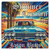 Summer Cruisin by Jason Butts