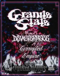 Granite State with support from Dizasterpiece, Corrupted, and Empire