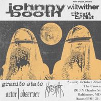 Granite State supporting: Johnny Booth, Wilt Wither, Circuit Circuit, Actor Observor, Knifespitter