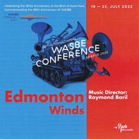 2022 - WASBE Conference (Prague) by Edmonton Winds