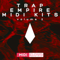 Trap Empire MIDI Kits Vol 2 by MIDI Klowd