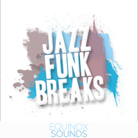 Jazz Funk Breaks (WAV) by Equinox Sounds