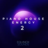 Piano House Energy 2 (WAV + MIDI) by Equinox Sounds