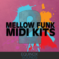 Mellow Funk MIDI Kits 2 by Equinox Sounds