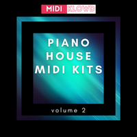 Piano House MIDI Kits Vol 2 by MIDI Klowd