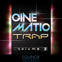 Cinematic Trap Vol 3 (WAV) by Equinox Sounds