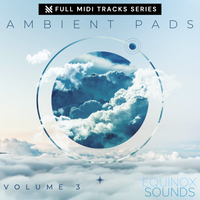 Full MIDI Tracks Series: Ambient Pads Vol 3 by Equinox Sounds
