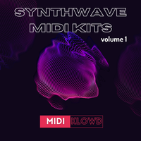Synthwave MIDI Kits Vol 1 by MIDI Klowd