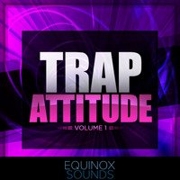Trap Attitude Vol 1 (WAV + MIDI) by Equinox Sounds