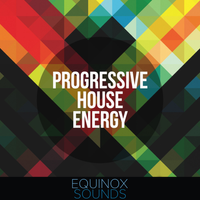 Progressive House Energy (WAV + MIDI) by Equinox Sounds