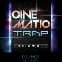 Cinematic Trap Vol 1 (WAV + MIDI) by Equinox Sounds
