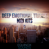 Deep Emotional Trance MIDI Kits 2 by Equinox Sounds