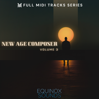 Full MIDI Tracks Series: New Age Composer Vol 3 by Equinox Sounds
