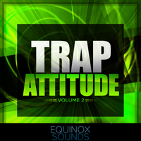 Trap Attitude Vol 2 (WAV + MIDI) by Equinox Sounds