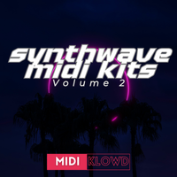 Synthwave MIDI Kits Vol 2 by MIDI Klowd