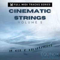 Full MIDI Tracks Series: Cinematic Strings Vol 2 by Equinox Sounds