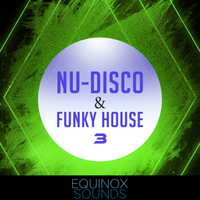 Nu-Disco & Funky House 3 (WAV + MIDI) by Equinox Sounds