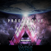 Progressive EDM Nation (WAV + MIDI) by Equinox Sounds
