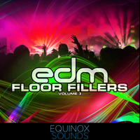 EDM Floor Fillers Vol 3 (WAV + MIDI) by Equinox Sounds