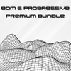 EDM & Progressive Premium Bundle