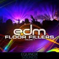 EDM Floor Fillers Vol 1 (WAV + MIDI) by Equinox Sounds