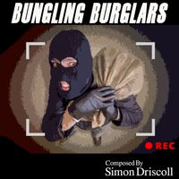 Bungling Burglars by Music For Media