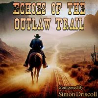 Echoes of the Outlaw Trail by Music For Media
