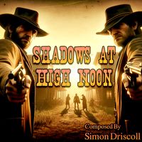 Shadows at High Noon by Music For Media