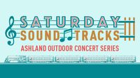 Ashland Saturday Soundtracks