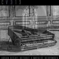 CV313 PRESENTS: URBAN DECAY [IMPULSE RESPONSE LIBRARY]