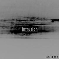 reflection [remastered + unreleased mixes] by intrusion