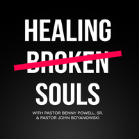 "DEALING WITH LIFE'S CHALLENGES" | EP. #19 by HEALING BROKEN SOULS PODCAST