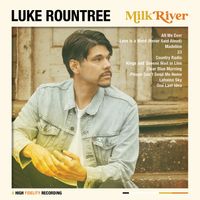 MILK RIVER by Luke Rountree
