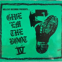 Hell Cat Records Give 'em the Boot 4 (compilation) by 12 Step Rebels