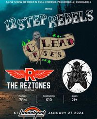 12 Step Rebels with Gilead Rises, The Rez Tones and Shit Outta Luck