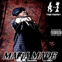MAFIA MADE by A-1 Thee Assas'n