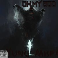 Oh My God (single) by Yung MIsfa