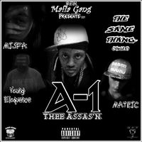 THE SAME THANG by A-1 Thee Assas'n  feat.  MATRIC, YUNG MISFA & XiX a.k.a. YOUNG ELOQUENCE