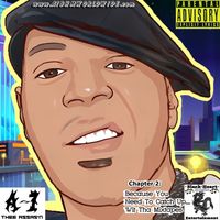Chapter 2:  BECAUSE YOU NEED TO CATCH UP... Wit Tha Mixtapes by A-1 Thee Assas'n