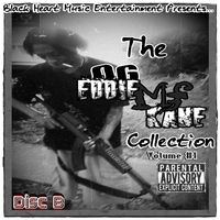 The KANE COLLECTION - Vol. 1 - DISC B by OG EDDIE MF KANE