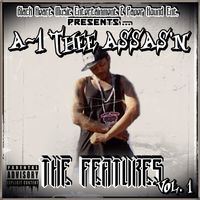 THE FEATURES Vol. 1 by A-1 Thee Assas'n