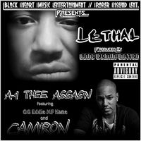 LETHAL - single - by A-1 Thee Assas'n  feat. Cam'ron & OG Eddie Mf Kane