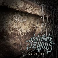 Subside by Stalemate of Wills