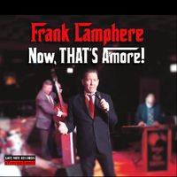 Now, THAT'S Amore! by Frank Lamphere