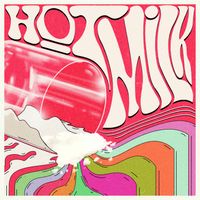 Hot Milk (The Album) by Hot Milk
