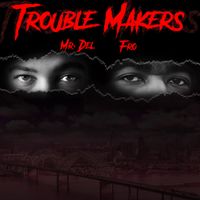 Trouble Makers