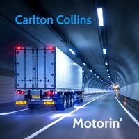 Motorin' 2 by Carlton Collins