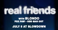 Real Friends + Blondo, Fox Paw, and Odd Man Out