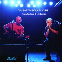 Live At the Canal Club by Terry Garland & Li'l Ronnie