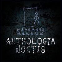 Anthologia Noctis by Hangman's Hallow
